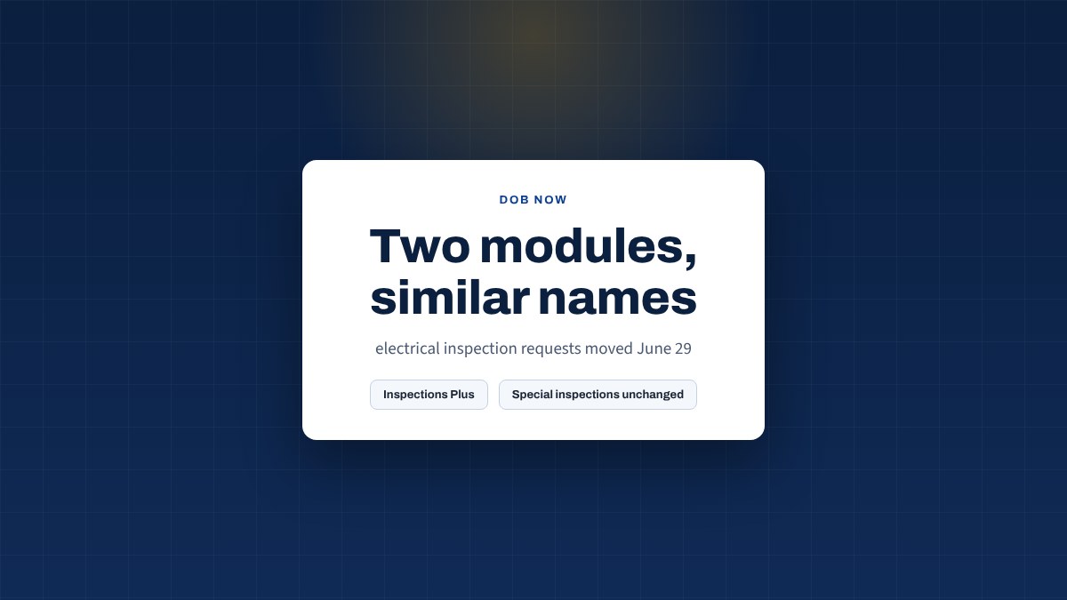 Card stating that electrical development inspection requests moved to the DOB NOW Inspections Plus module on June 29, 2026